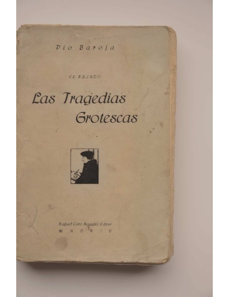 El pasado. Las tragedias grotescas