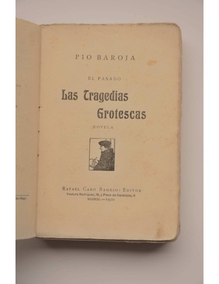 El pasado. Las tragedias grotescas
