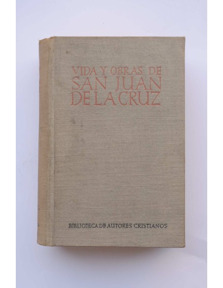 Vida y obras de San Juan de la Cruz