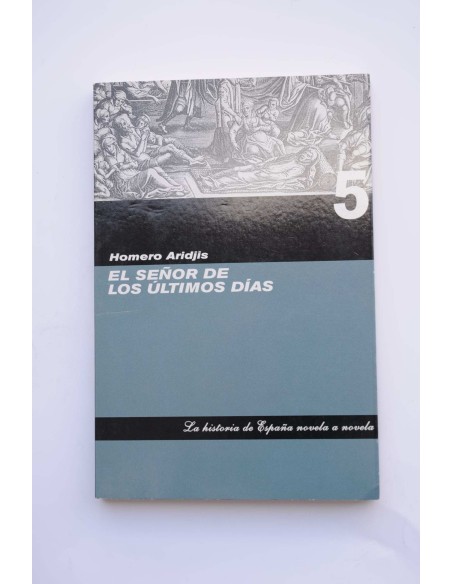 El señor de los últimos días