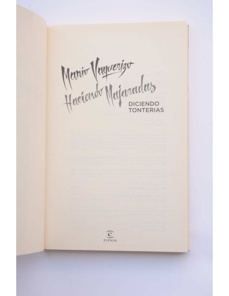 Haciendo majaradas, diciendo tonterías