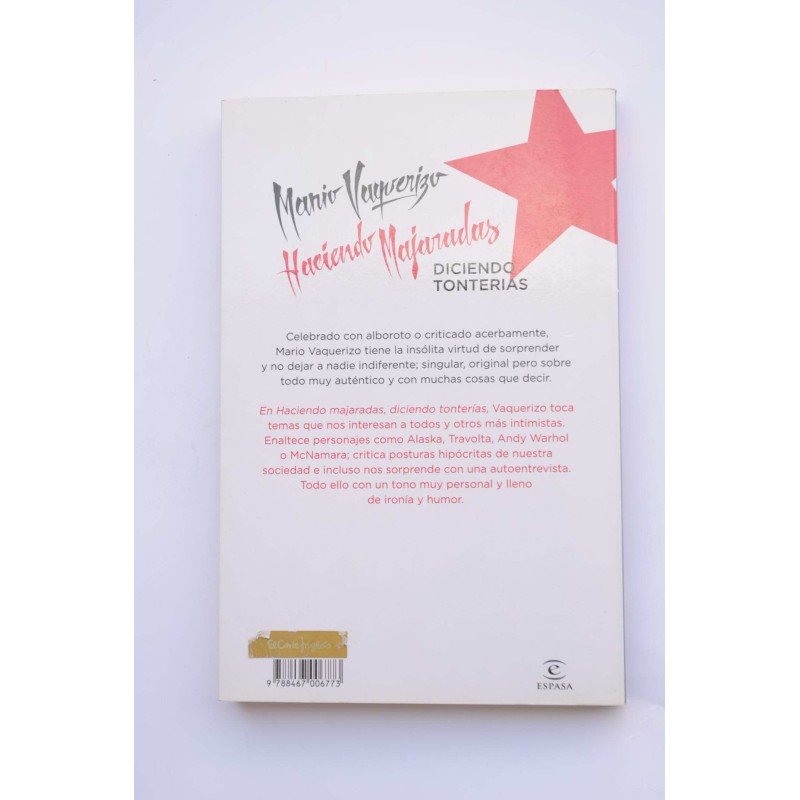 Haciendo majaradas, diciendo tonterías