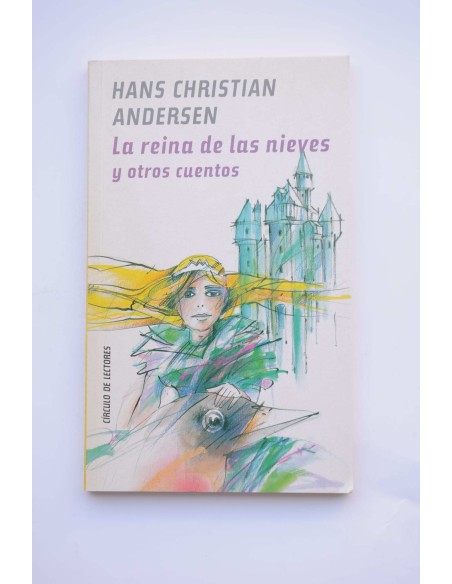 La Reina de las Nieves y otros cuentos