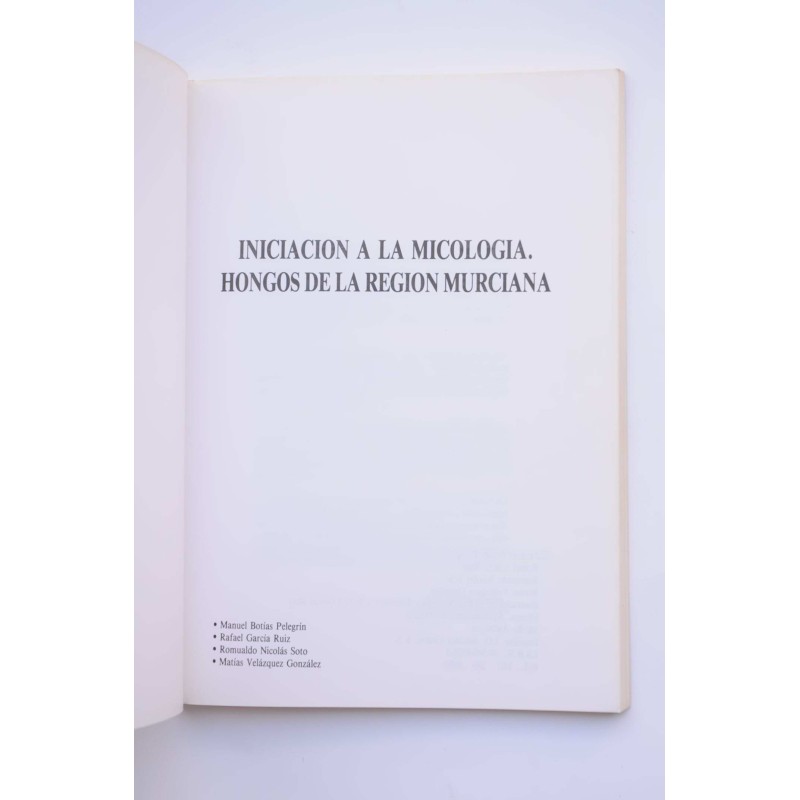 Iniciación a la micología. Hongos de la Regíon...