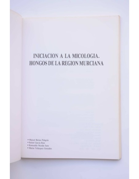Iniciación a la micología. Hongos de la Regíon de Murcia