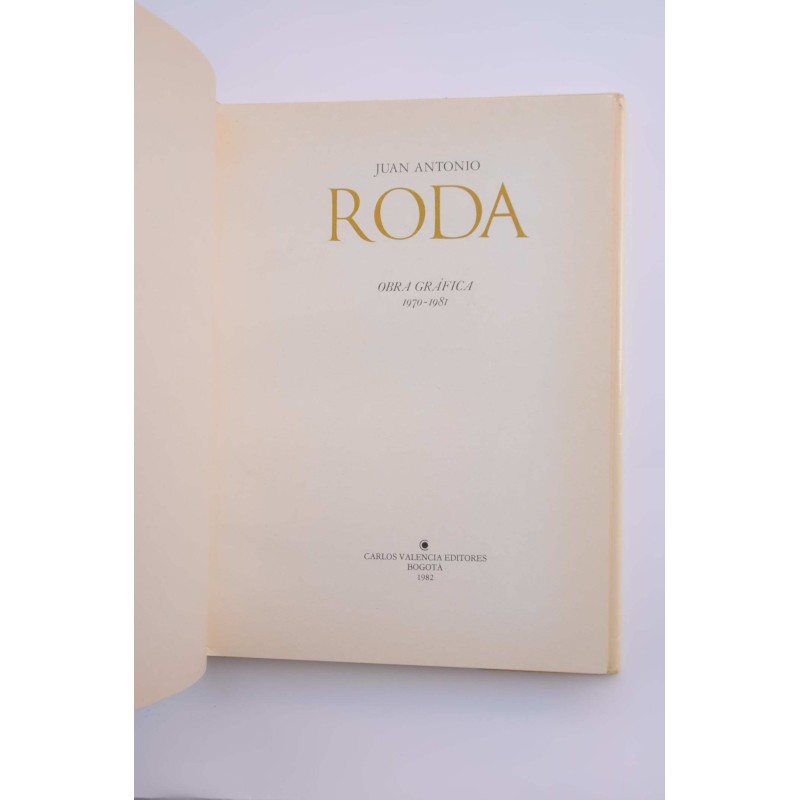 Juan Antonio Roda : obra gráfica 1970-1981