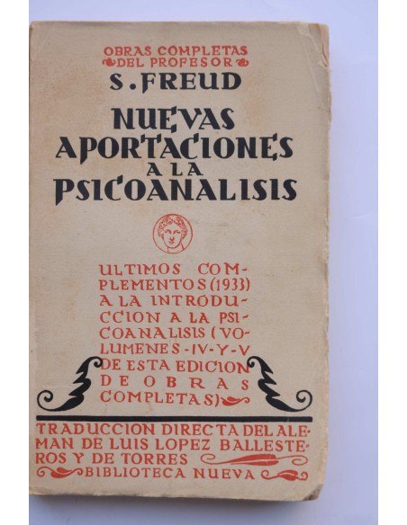 Nuevas aportaciones a la psicoanálisis. III. Esquema de la psicoanálisis y otros ensayos