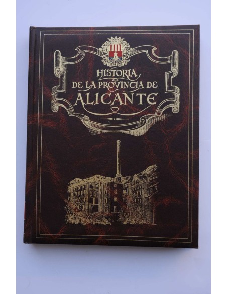 Historia de la provincia de Alicante. Vol. V. Edad Contemporánea