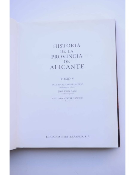 Historia de la provincia de Alicante. Vol. V. Edad Contemporánea