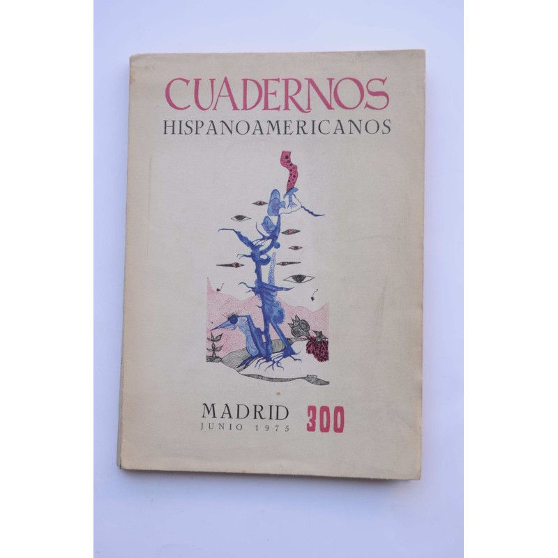 Cuadernos hispanoamericanos : revista mensual de cultura hispánica -- Nº 300, junio 1975
