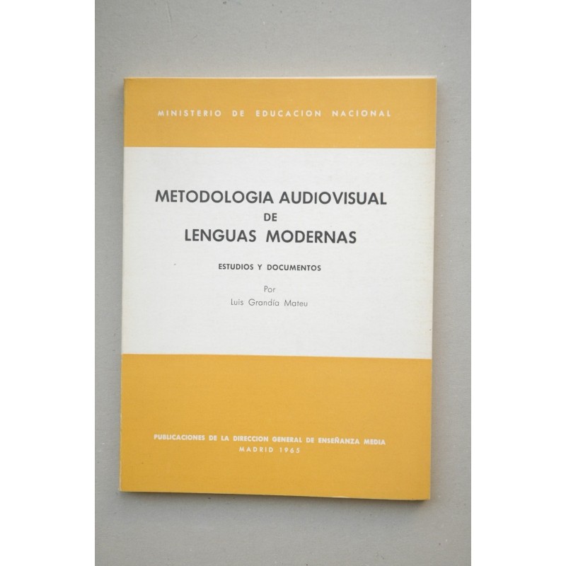 Estudios y documentos sobre metodología audiovisual de lenguas modernas