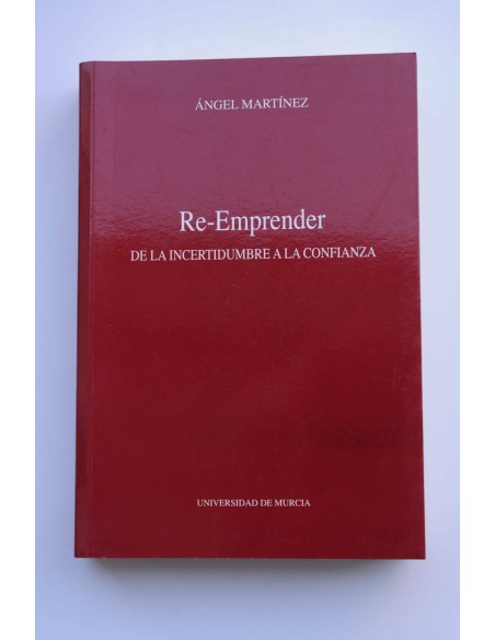 Re-Emprender. De la incertidumbre a la confianza