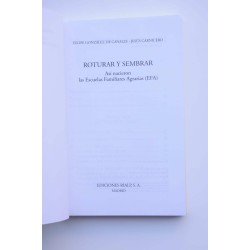 Roturar y sembrar. Así nacieron las Escuelas Agrarias (EFA) 2