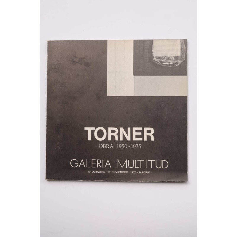 Torner : obra 1950-1975 : catálogo de exposiciones