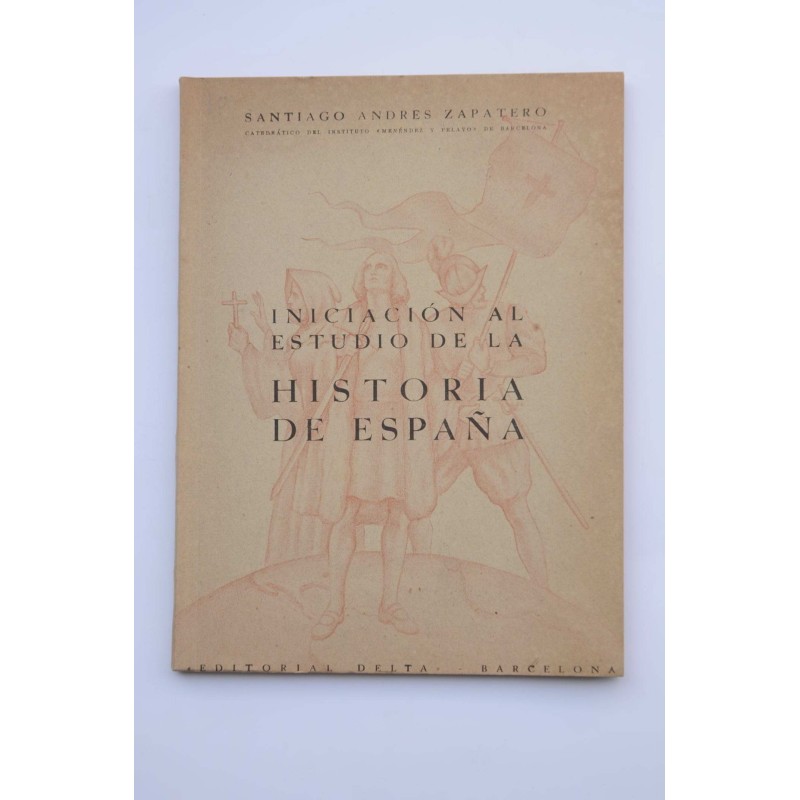 Iniciación al estudio de la historia de España