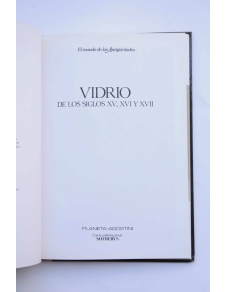 Vidrio de los siglos XV y XVI y XVII