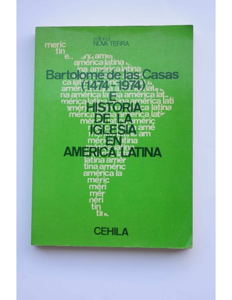 Bartolomé de las Casas (1474 - 1974) e historia de la Iglesia en América Latina