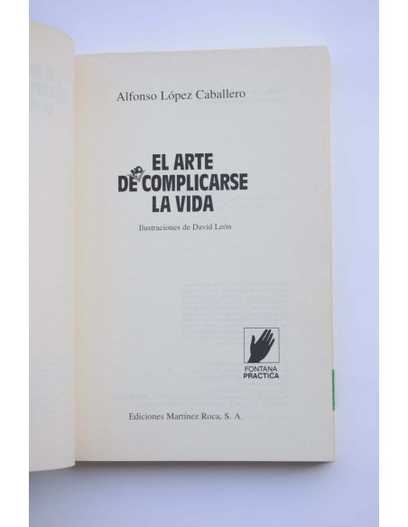 El arte de no complicarse la vida