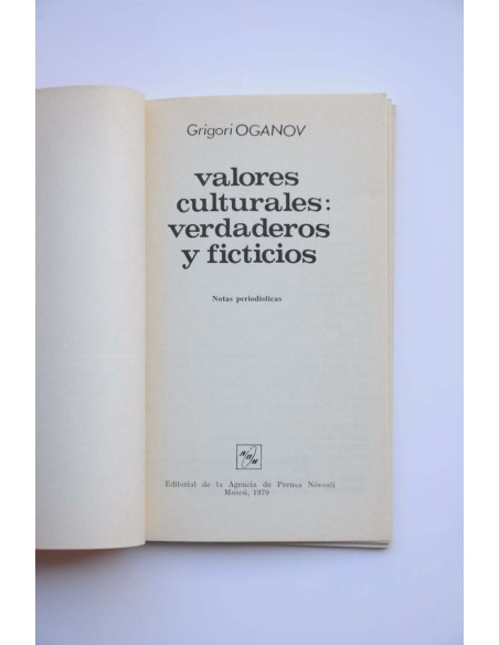 Valores culturales:  verdaderos y ficticios. Notas periodísticas