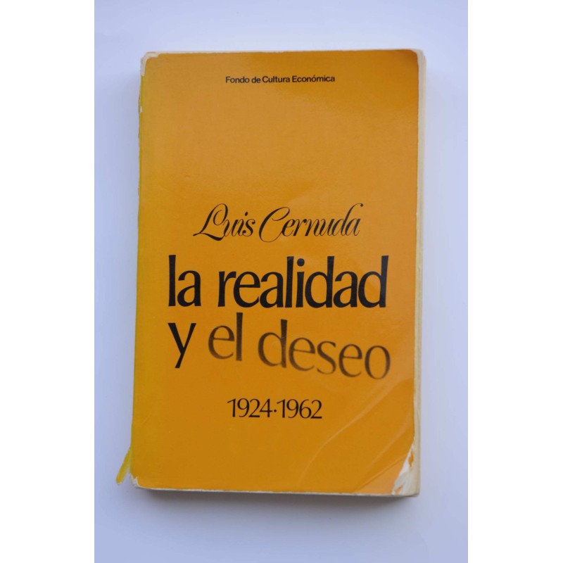 La realidad y el deseo, 1924 - 1962