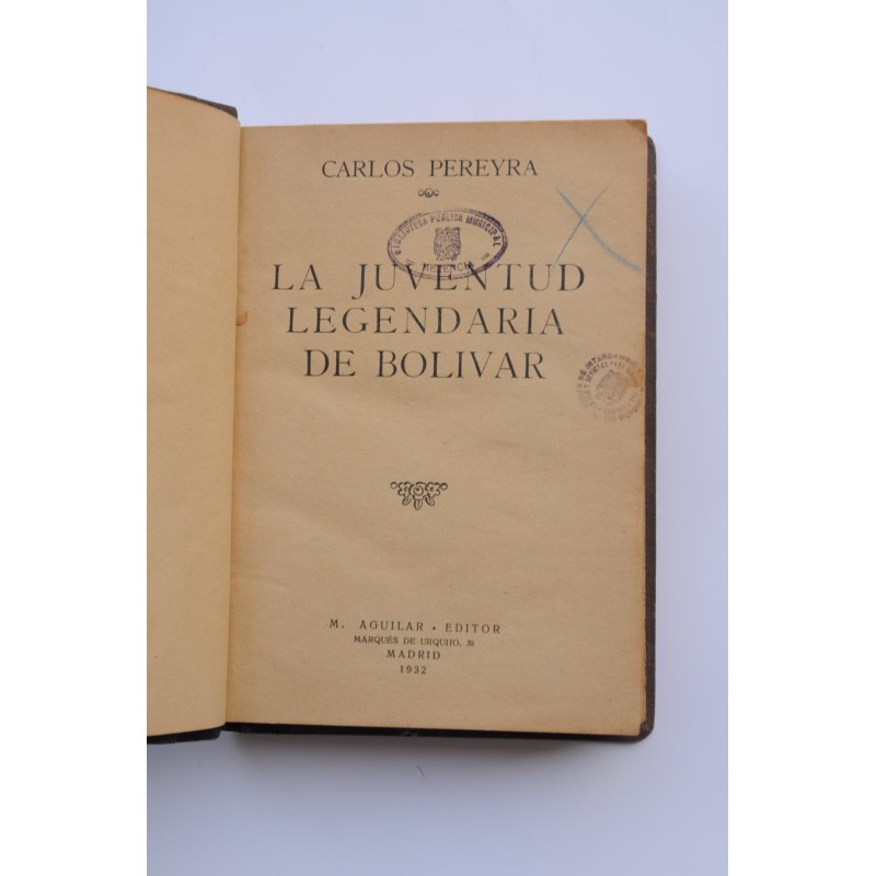 La juventud legendaria de Bolivar