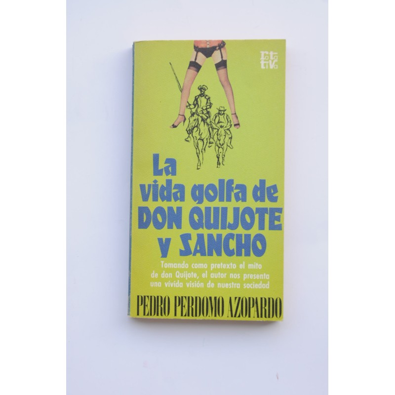 La vida golfa de Don Quijote y Sancho