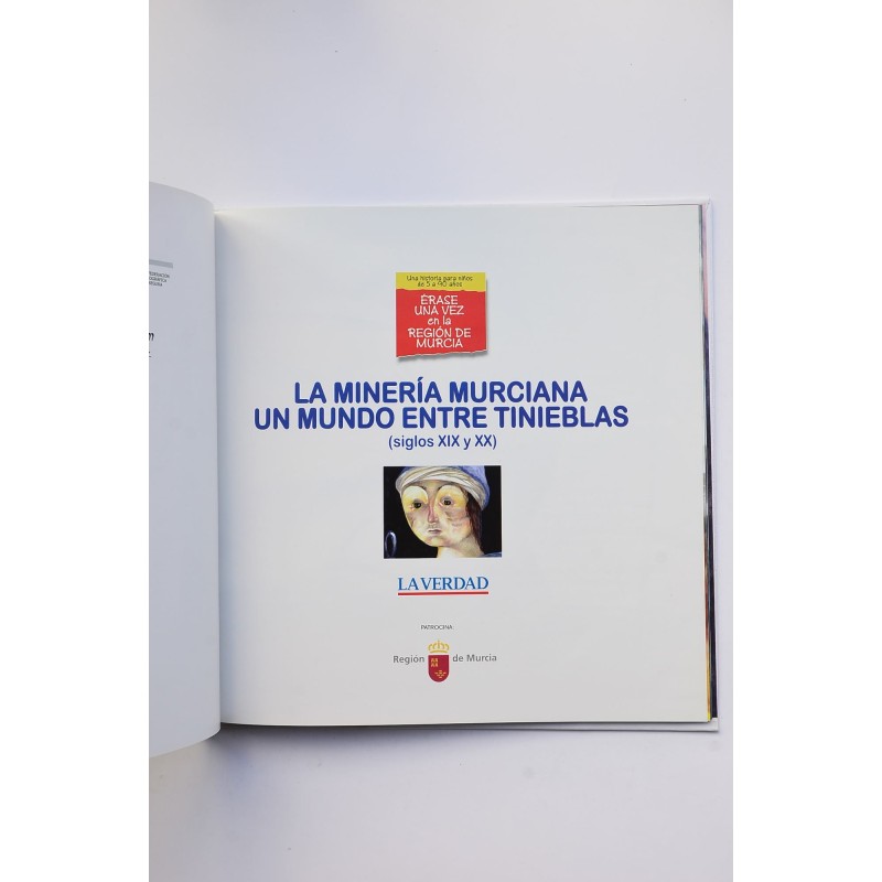 La minería murciana un mundo entre tinieblas
