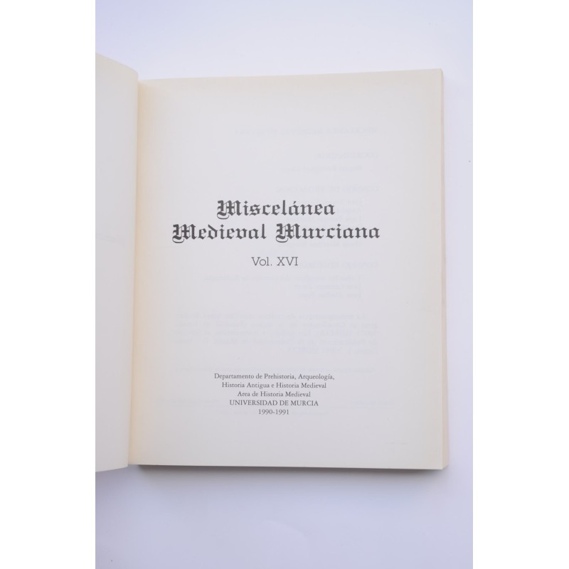Miscelánea medieval murciana. Vol. XVI