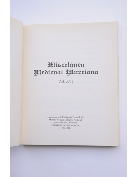 Miscelánea medieval murciana. Vol. XVI