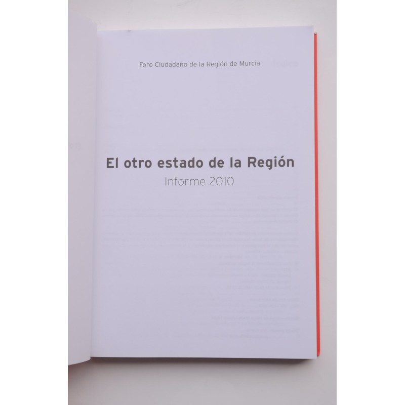 El otro estado de la Región. Informe 2010