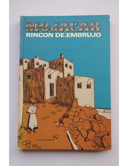 Mojacar, rincón de embrujo
