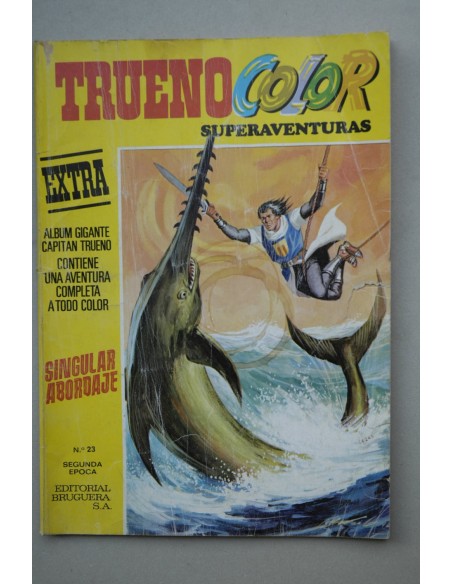 TRUENO Color Superaventuras. Extra.-- Año X. Segunda época -- Nº 23.(7 de marzo de 1977) . Singular abordaje