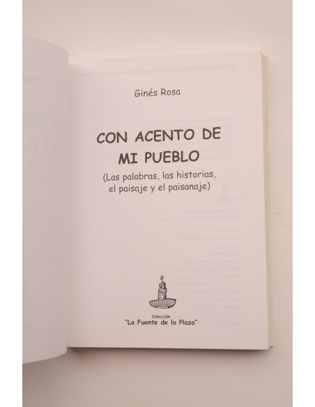 Con acento de mi pueblo. Las palabras, las historias, el paisaje y el paisanaje
