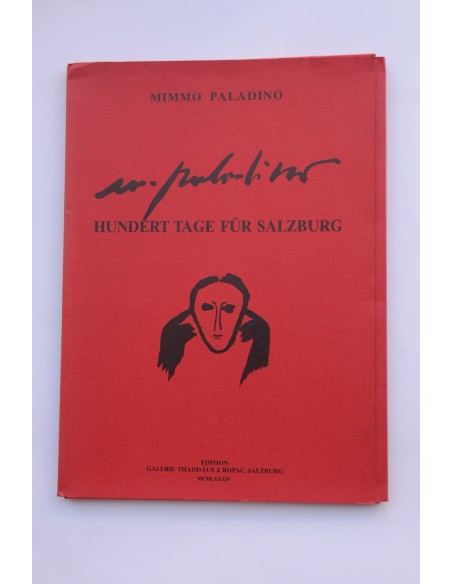 Mimmo Paladino. Hundert  tage für Salzburg. Catálogo de exposiciones, London, Waddington Galleries,1984