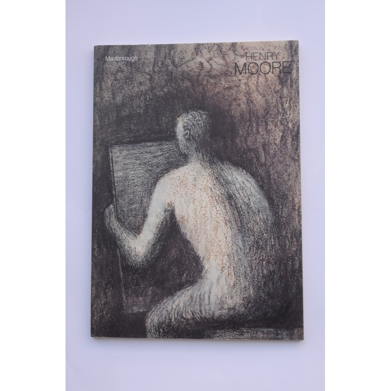 Henry Moore : drawings 1979-1983 from The Henry Moore Foundation