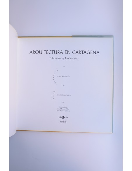 Arquitectura en Cartagena. Eclecticismo y modernismo