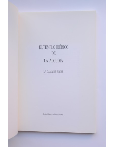 El templo ibérico de La Alcudia. La Dama de Elche