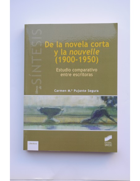 De la novela corta y la nouvelle (1900-1950). Estudio comparativo entre escritoras