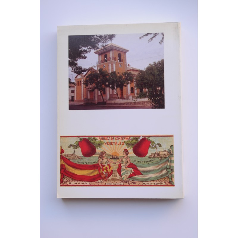 Alhama. Cien años de historia en imágenes