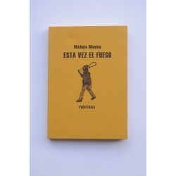 Esta vez el fuego
