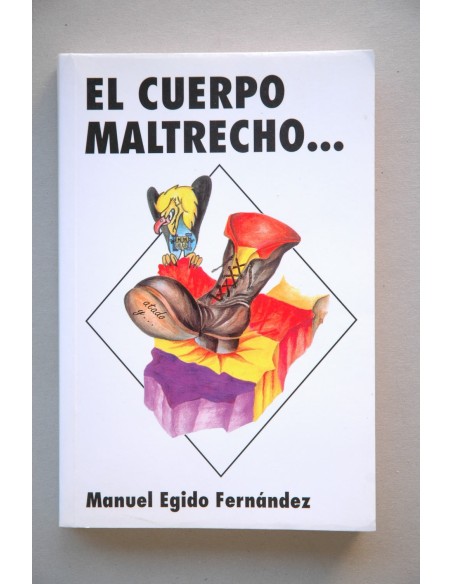 El cuerpo maltrecho