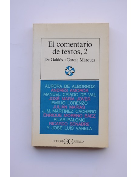 El comentario de textos, 2. De Galdós a García Márquez