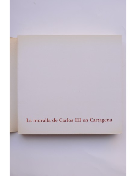 La muralla de Carlos III en Cartagena