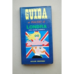 Guida ai piaceri di Londra