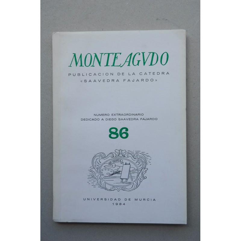 MONTEAGUDO : Revista de literatura española, hispanoamericana-- dedicado a Diego Saavedra Fajardo - Nº 86 (1984)
