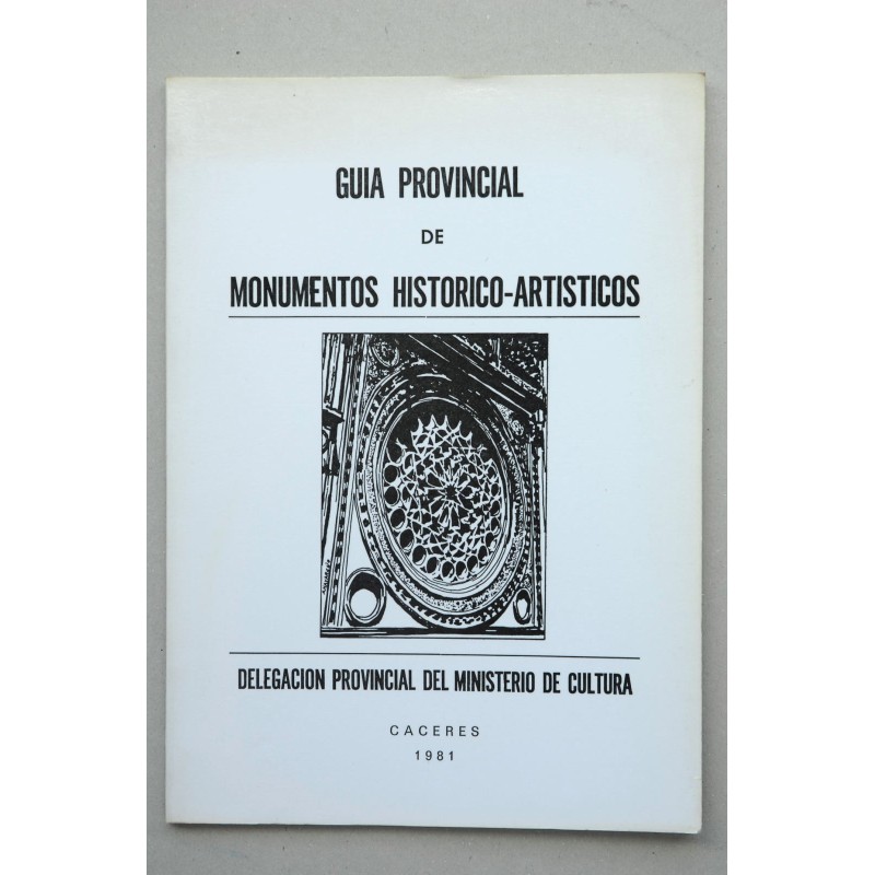 Guía provincial de monumentos histórico-artísticos