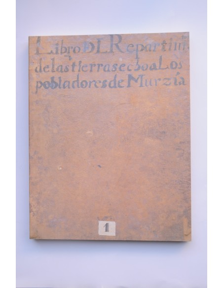 Libro del Repartimiento de las tierras hecho a los pobladores de Murcia