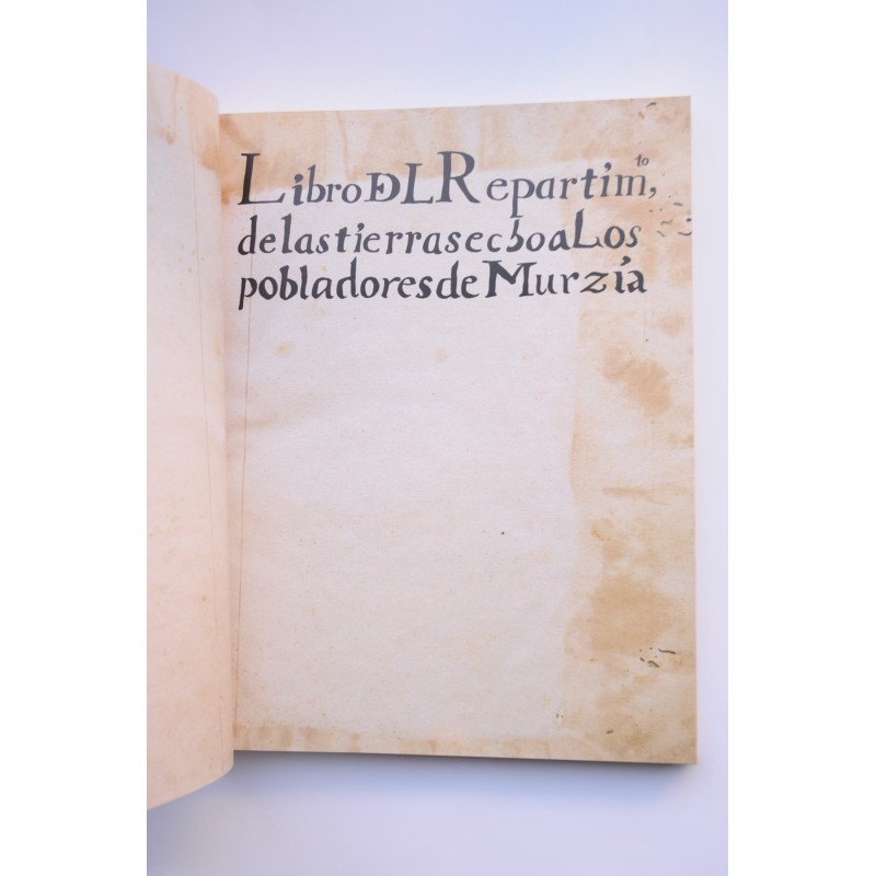 Libro del Repartimiento de las tierras hecho a...