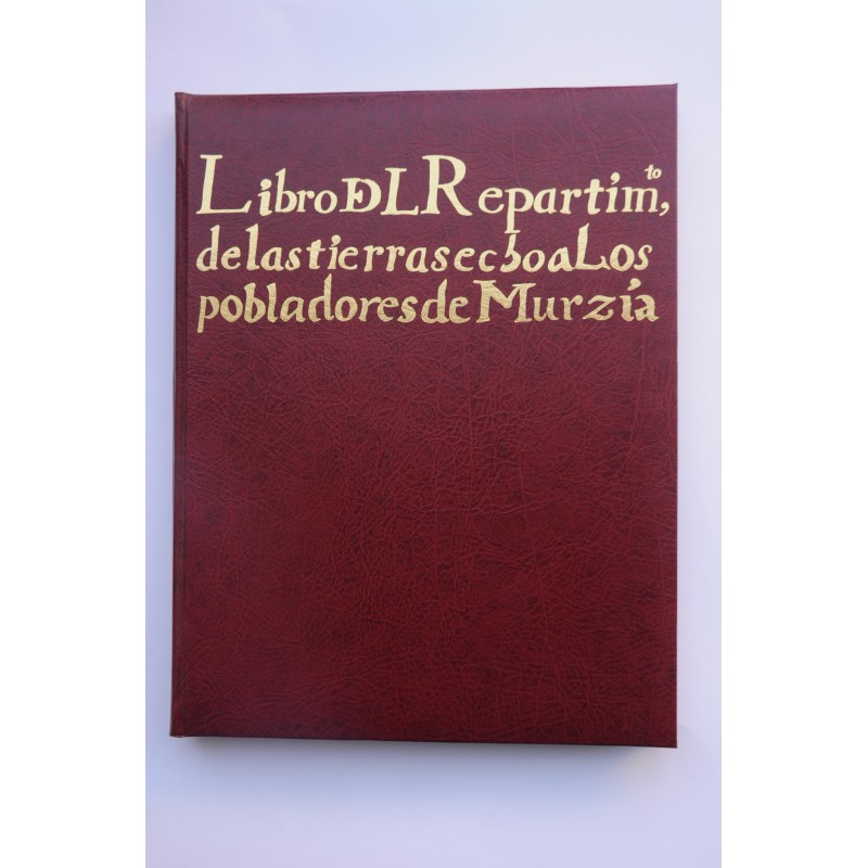 Libro del Repartimiento de las tierras hecho a...