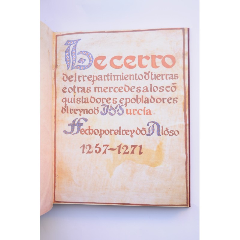Libro del Repartimiento de las tierras hecho a...